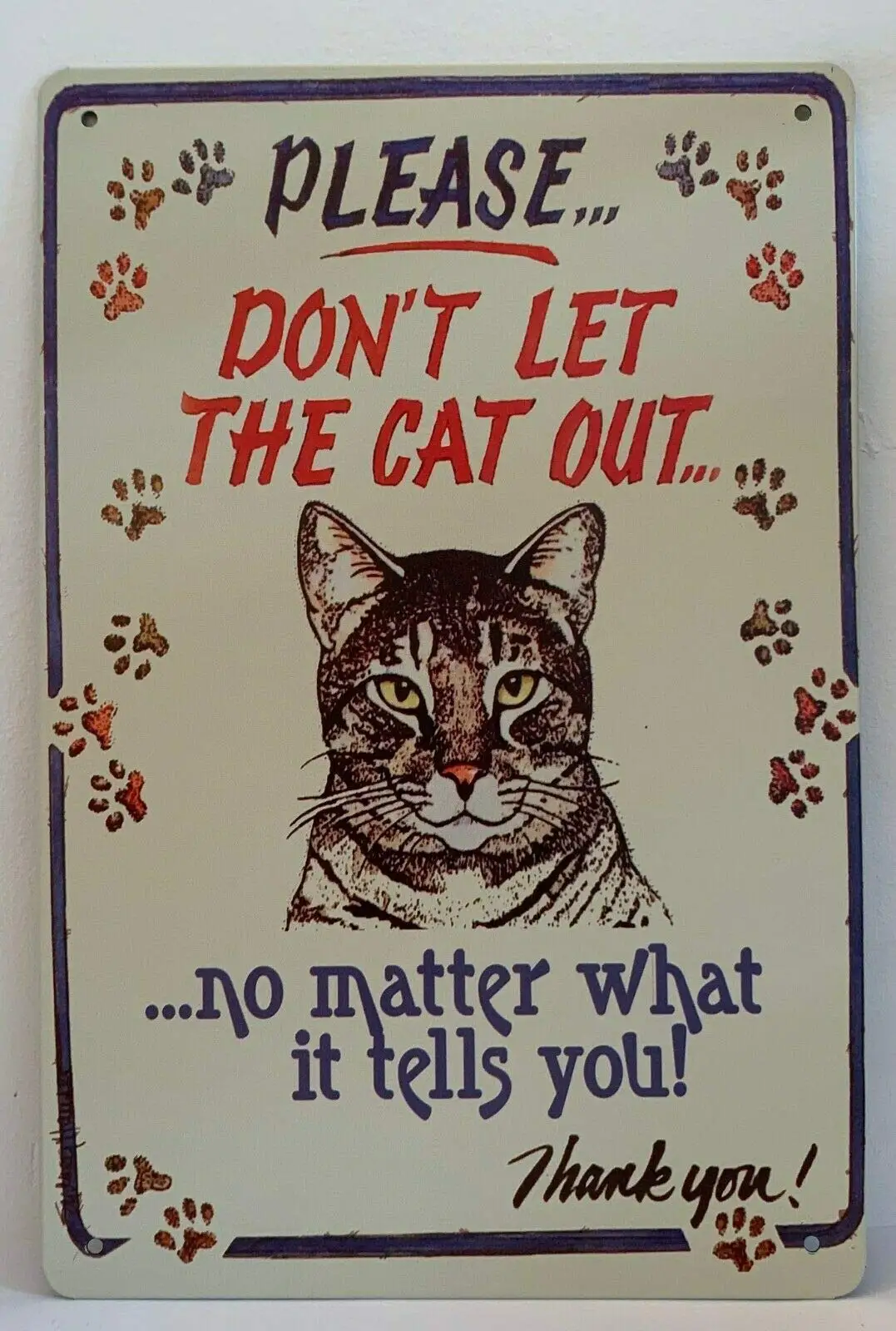 

Tin Sign Dont Let The Cat Out Funny Quotes Sayings Retro Metal Signs Plaques Retro Wall Home Bar Pub Vintage Cafe Decor, 8x12 In