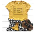 Будьте смелы быть Вид Женская футболка для христианина лозунг моды унисекс гранж tumblr повседневные camisetas tumblr Библии tee top