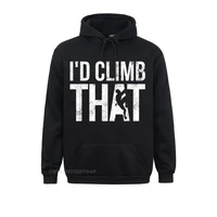 rock climbing shirt climber gift id climb that student special geek hoodies labor day sweatshirts gift long sleeve hoods