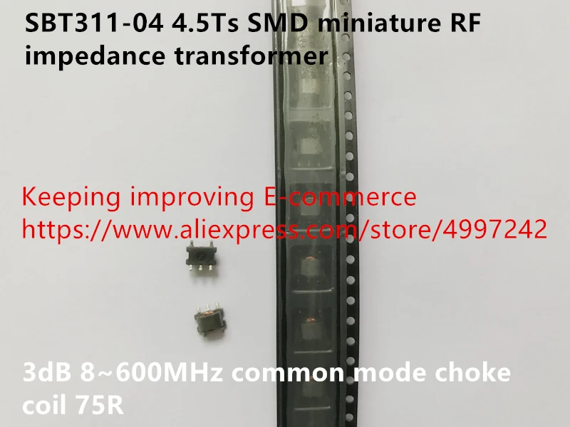 Оригинальная Новинка 100% SBT311-04 4.5Ts SMD миниатюрная радиочастотная лампа 3dB 8 ~ 600 МГц