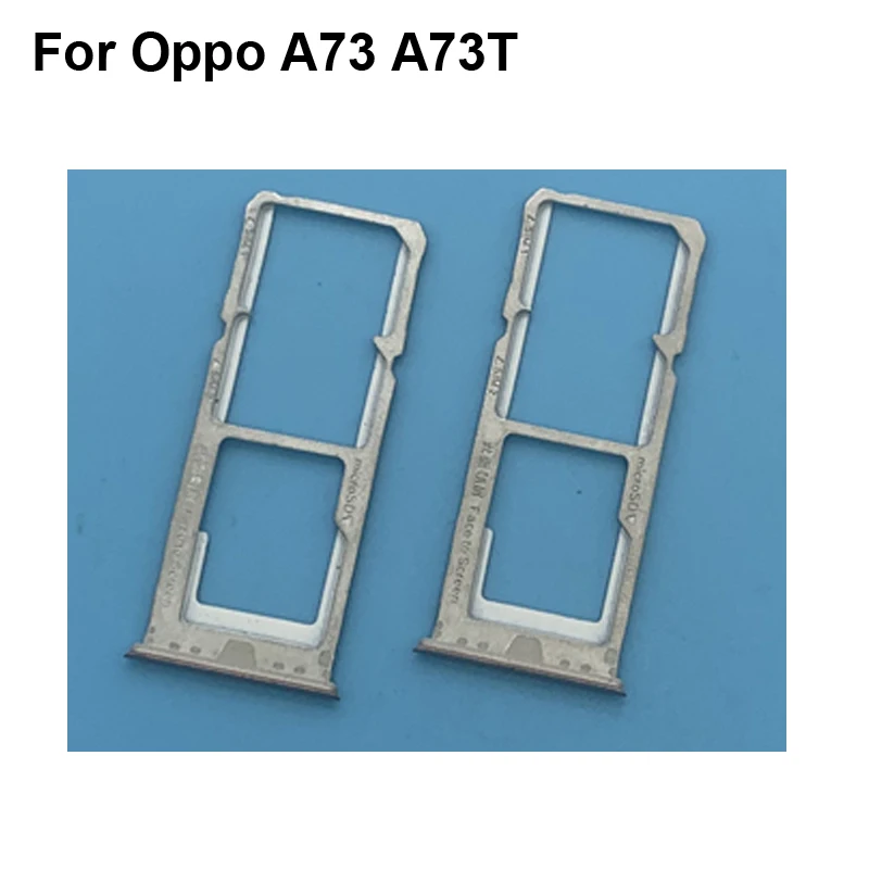 1 шт., для Oppo A73 A73T, новый протестированный лоток для Sim-держатель для карт для Oppo A 73 A 73T Sim-держатель для карт, замена OppoA73