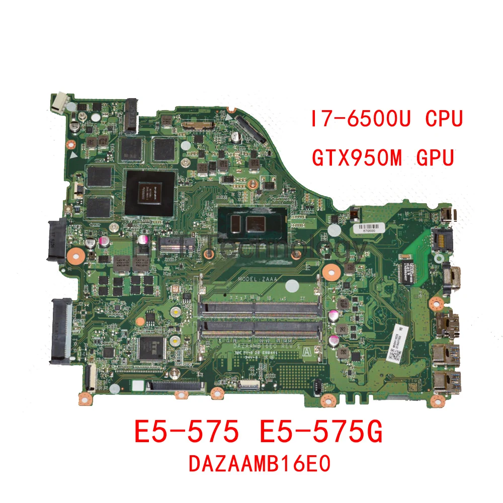 Материнская плата для ноутбука acer aspire E5 575 575G DAZAAMB16E0 N9GFXWW001 N9GFXWW0016 SR2EZ I7 6500U