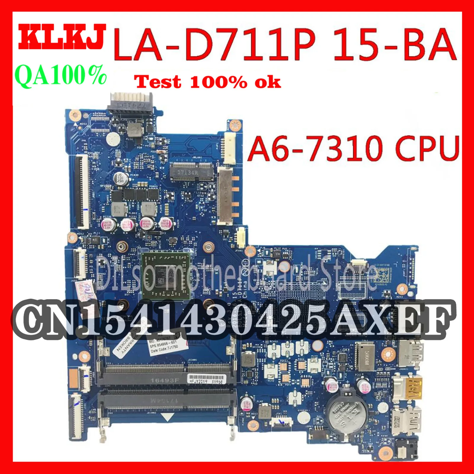 KLKJ LA-D711P motherboar 854966-601 854961-601  HP 15-BA 15Z-BA    LA-D711P A6-7310  MB 100% 