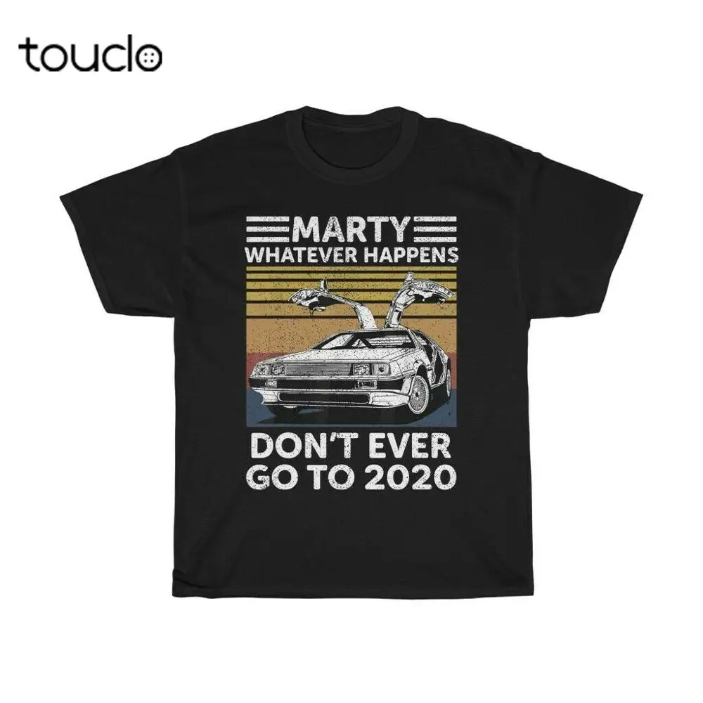 Марти что бы ни произошло никогда не идти в 2020 футболка назад будущее Mcfly