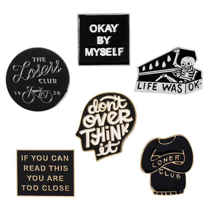 

Funny Letter Quote Anti social Pins Thinking Brain Loser club Too close Skeleton Coffin Brooches Enamel Pin Metal Badge Jewelry