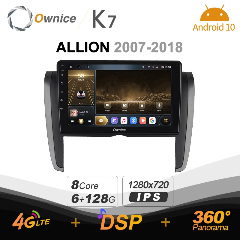 

K7 Ownice 6G+128G Android 10.0 Car Radio For TOYOTA ALLION 2007 - 2018 Multimedia Audio 4G LTE GPS Navi 360 BT 5.0 Carplay