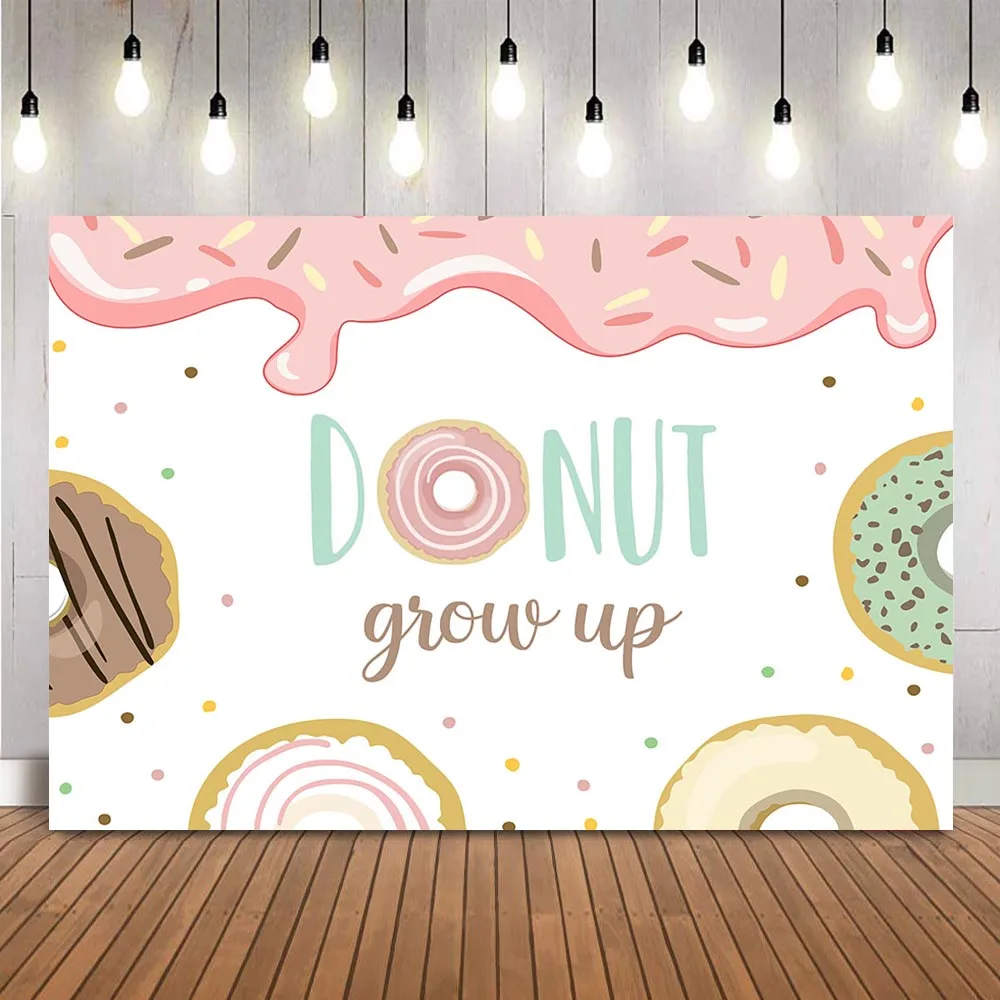 

Donut grow up birthday backdrop donuts cakes birthday party decoration customize Sprinkles kids birthday photo background prop