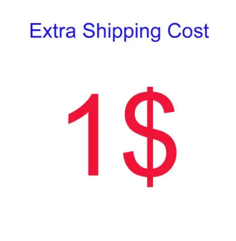 

1 USD for extra shipping cost shipping fees by other shipping way