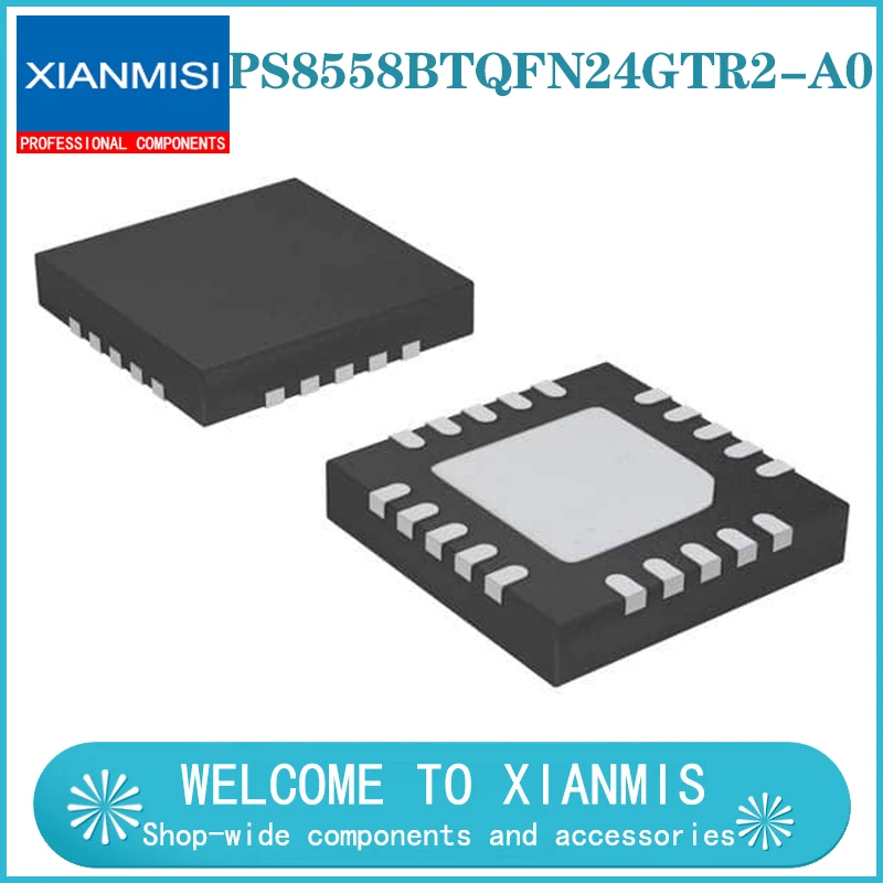 

PS8558BTQFN24GTR2-A0 PS8558B A0 QFN24