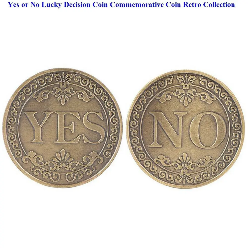 Новая памятная монета Yes or No Lucky Decision ретро коллекция для сувениров