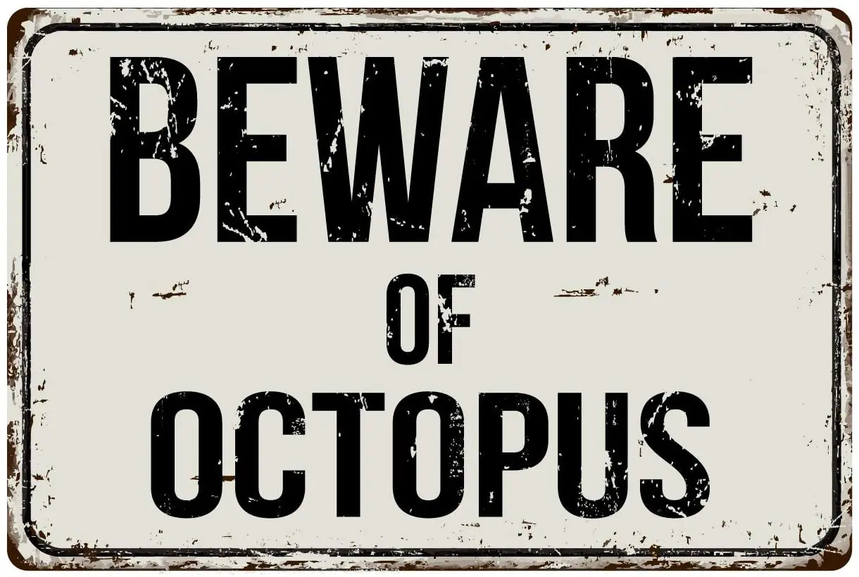 

Deerts 417VS Beware of Octopus 8 x 12 Vintage Aluminum Retro Metal Sign