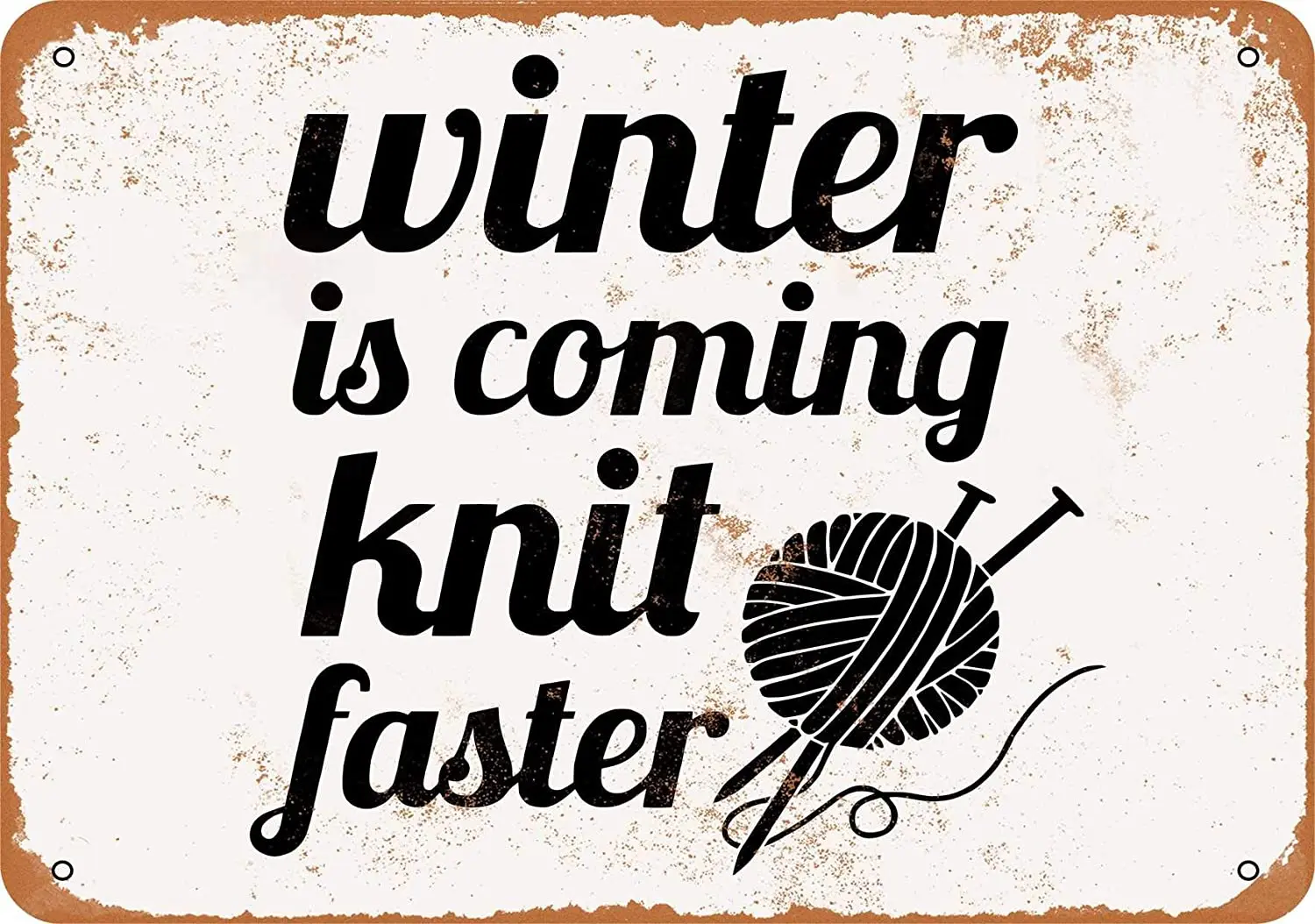 

WallColor 8*12 Metal Sign Winter is Coming Knit Faster Vintage Look