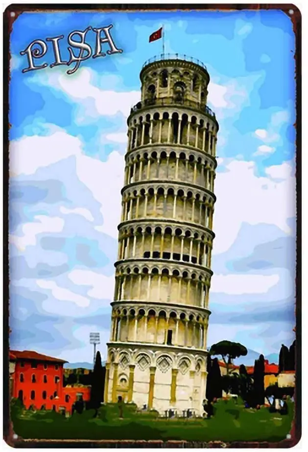 

The Leaning Tower of Pisa Art Painting Metal Tin Signs Waterproof Novelty Funny Poster Plaque for Store, Bar, Home Decoration