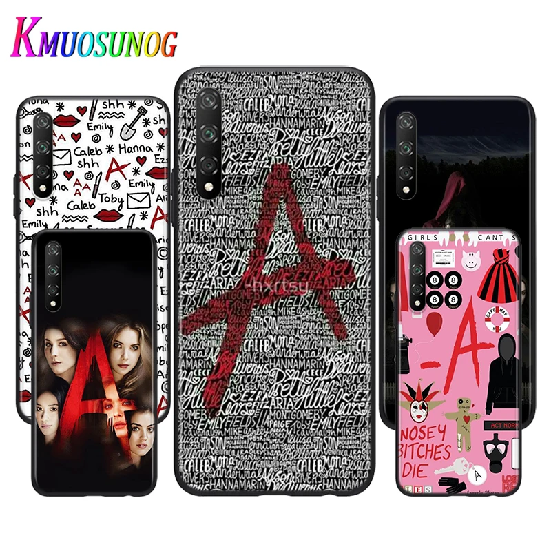 

Silicone Cover Pretty Little Liars For Huawei Y9S Y6S Y8S Y8P Y9A Y7A Y7P Y5P Y7 Y6 Y5 Pro Prime 2019 2018 Phone Case