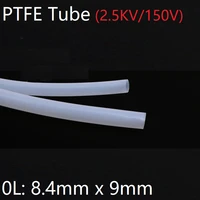 0l 8 4mm x 9mm ptfe tube f46 insulated capillary heat protector transmit hose rigid temperature corrosion resistance 150v