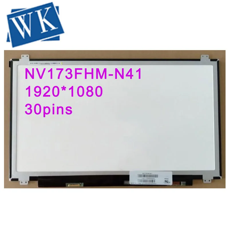 

NV173FHM-N41 N173HCE-E31 fit B173HAN01.0 LP173WF4 SPF1 LTN173HL01-401 Laptop lcd screen 1920*1080 edp 30pins IPS