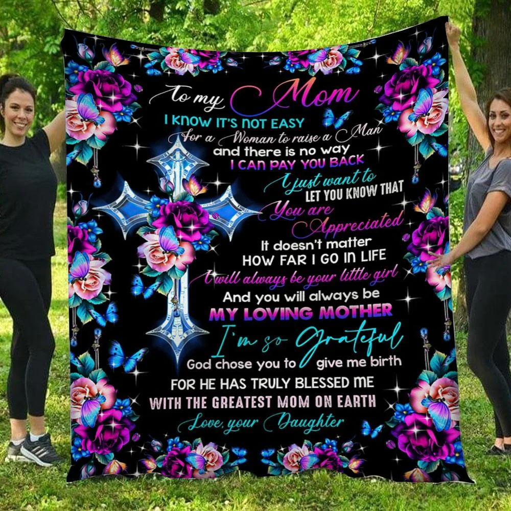 

You will always be my Loving Mother Cross Daughter To Mom Print Comfort Soft Sherpa Blanket Winter Thick Office Nap Knee Blanket