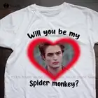 Новая рубашка Эдвард куллен рубашка с надписью Will You Be My Spider Monkey рубашка Сумерки Сага рубашка футболка