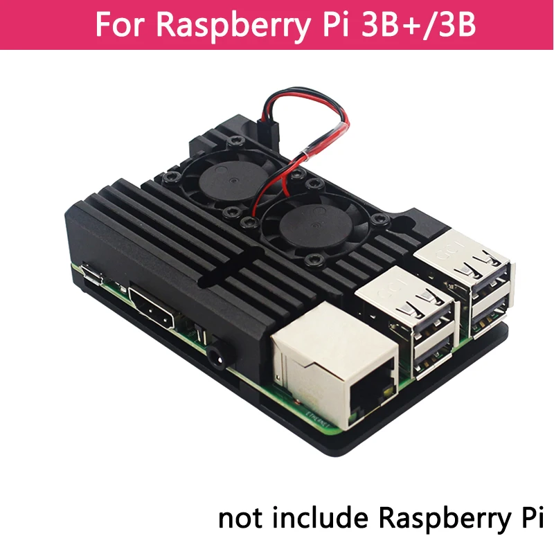 for 3B Plus and 3B Двойные вентиляторы Raspberry Pi 4 модели B/3B+/3B 4 цвета Алюминий металлический чехол с супер два охлаждающим вентилятором+ радиаторы для Raspberry Pi 4/3 - Цвет: for 3B Plus and 3B