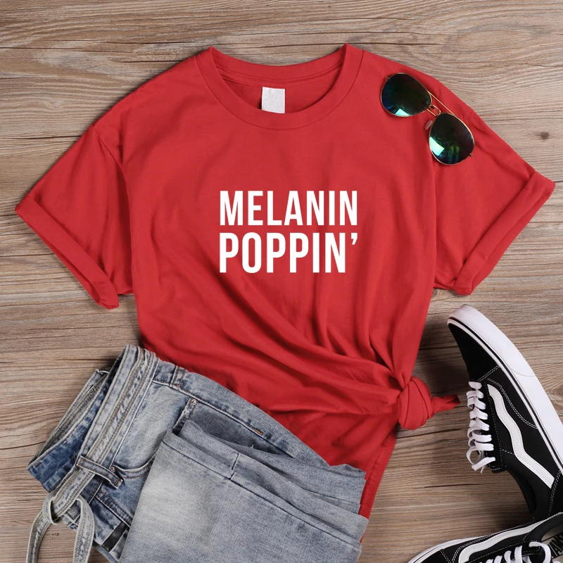 Melanin Poppin T Shirt Women Streetwear Aesthetic Tee Tops Feminist Tees Black Culture Style Shirts Drop Shipping | Женская одежда
