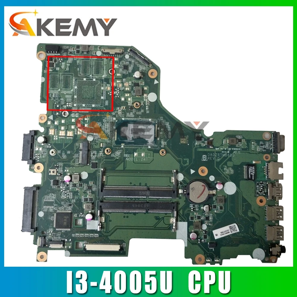 

Akemy материнская плата для ноутбука ACER Aspire E5-573 I3-4005U материнская плата DA0ZRTMB6D0 SR1EK DDR3
