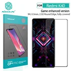 Для Redmi K40 Game Enhanced Edition закаленное стекло NILLKIN CP + Pro H + Pro Anti-Explosion 9H Защитная пленка для экрана для Xiaomi RedmiK40