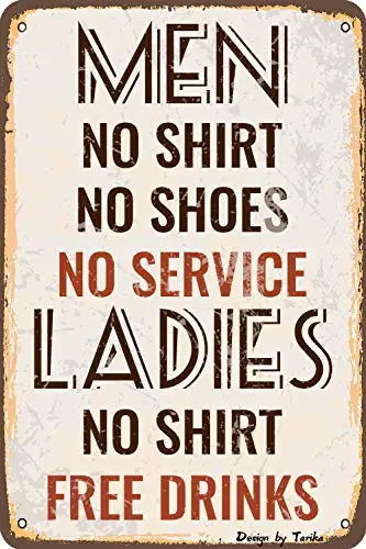

Men No Shirt No Shoes No Service Ladies No Shirt Free Drinks Pool Sign Iron Poster Painting Tin Sign Vintage Wall Decor for Cafe