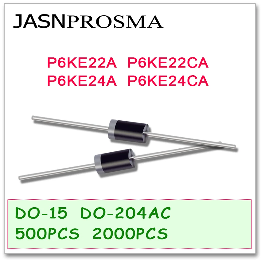 JASNPROSMA 500PCS 2000PCS DO-204AC DO-15 P6KE22 P6KE22A P6KE22CA P6KE24 P6KE24A P6KE24CA P6KE TVS Diode высокое качество