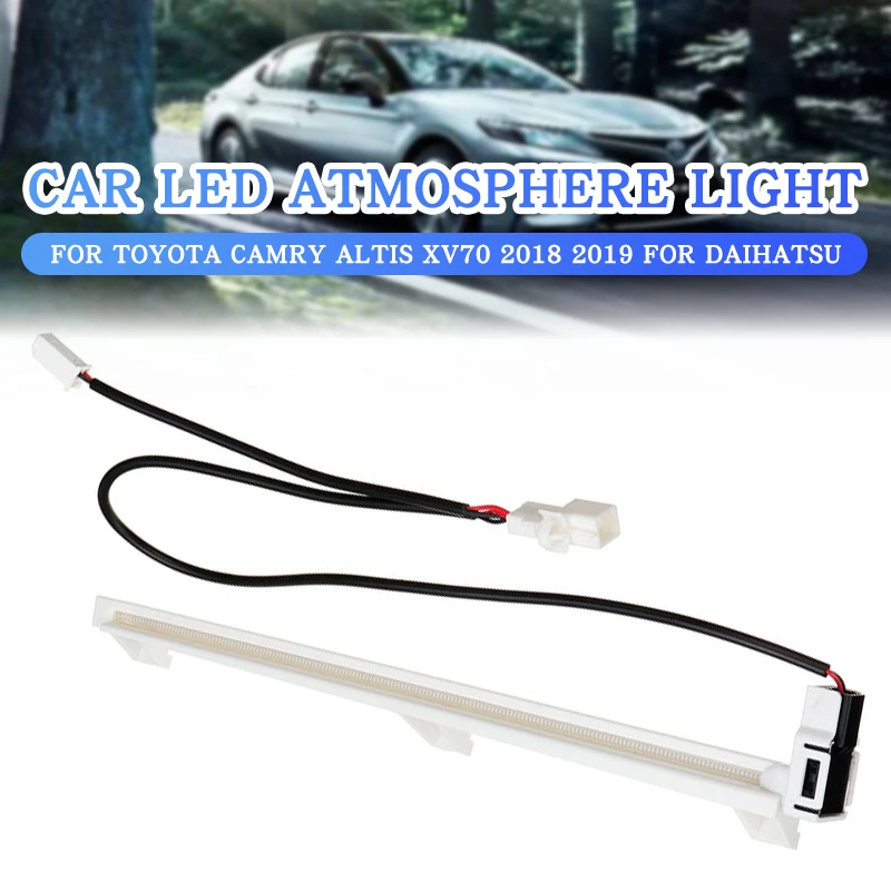 

Car Interior Led Atmosphere Decorative Lamp Light For Toyota Camry Altis XV70 2018 2019 For Daihatsu Automobiles Decorative Lamp