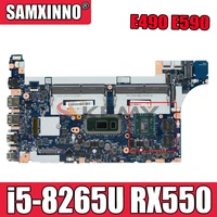 akemy for lenovo thinkpad e490 e590 notebook motherboard nm b911 cpu i5 8265u gpu rx550 tested testing fru 5b20v81851 02dl814