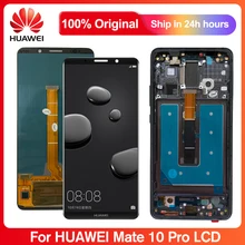 6.0 Original LCD For Huawei Mate 10 Pro LCD Display Touch Screen Assembly Parts For Huawei Mate10 Pro Screen