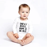 dad and i agree mom is the best baby rompers boys girls unisex autumn long sleeve funny romper toddler playsuit wear