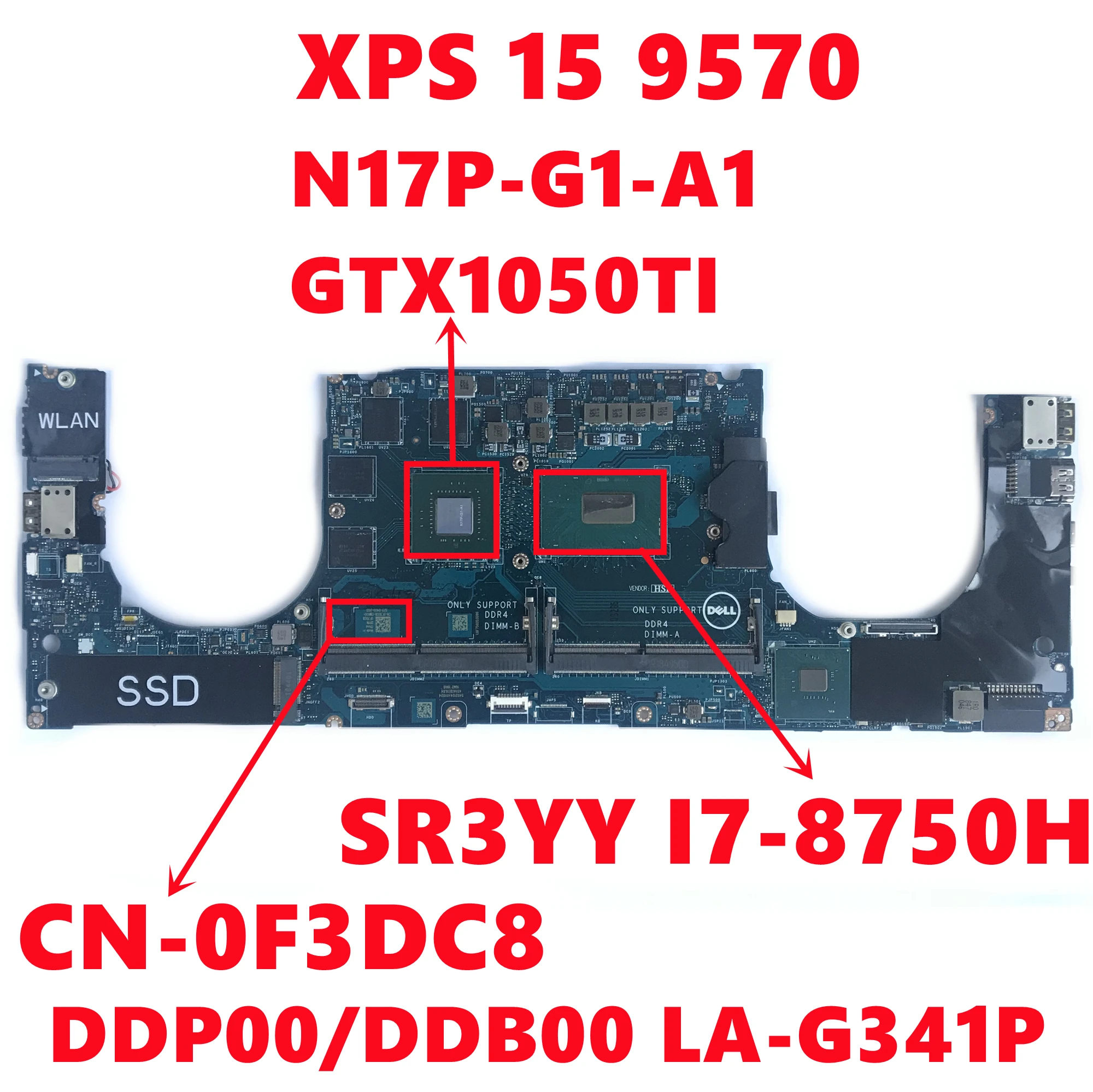 

CN-0F3DC8 0F3DC8 F3DC8 For Dell XPS 15 9570 Laptop Motherboard DDP00/DDB00 LA-G341P With I7-8750H N17P-G1-A1 Fully Tested OK