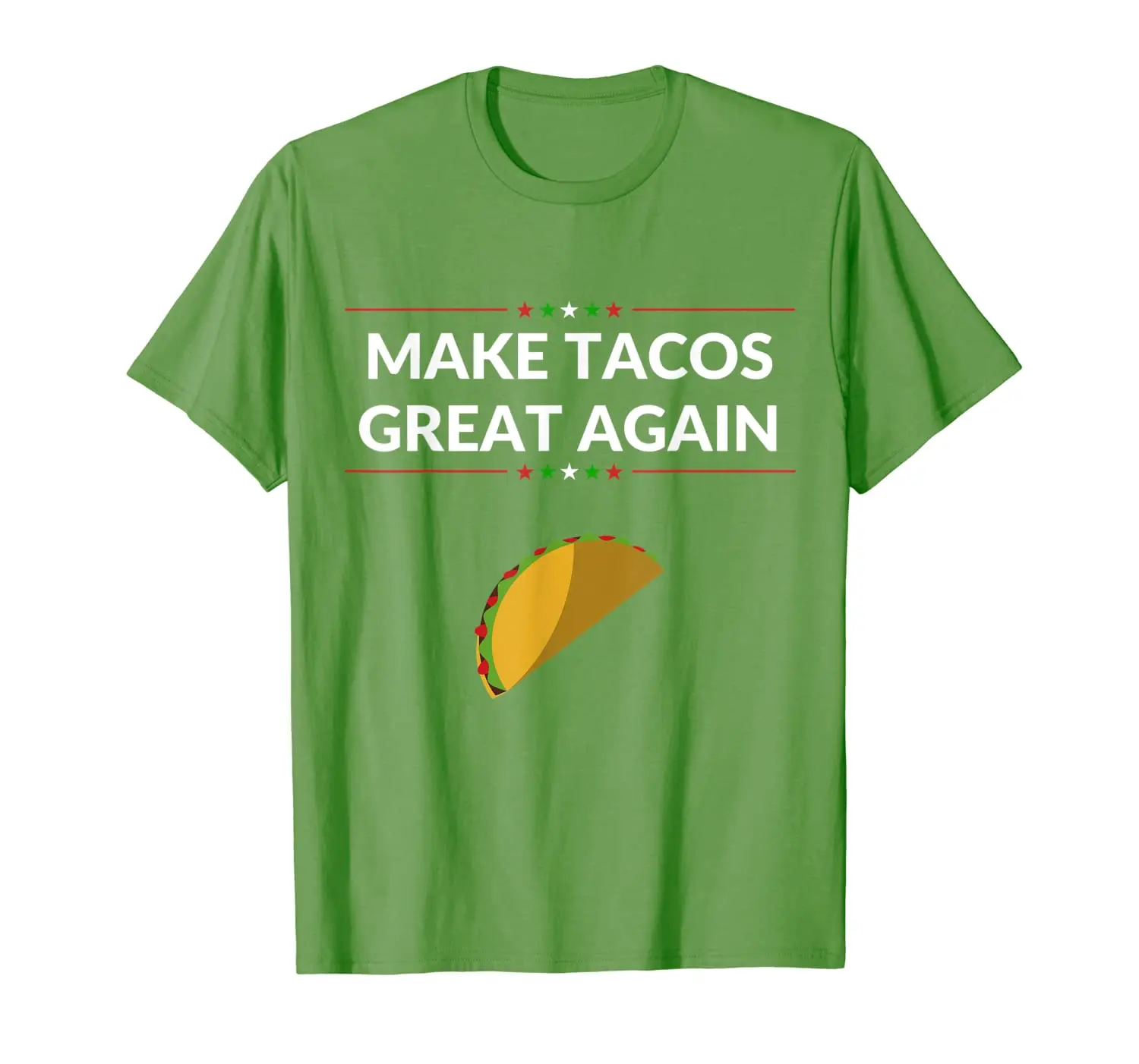 

Make Tacos Great Again Cinco De Mayo Taco T-Shirt