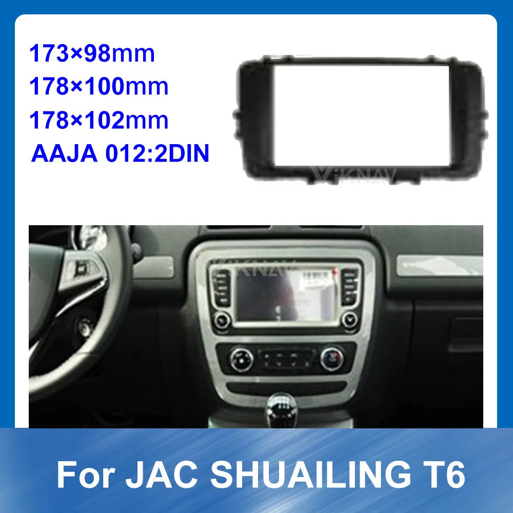 

Car Radio Fascia for JAC SHUAILING T6 Car refitting DVD frame Auto Stereo Panel kit CD Trim Installation Multimedia 9 10 INCH