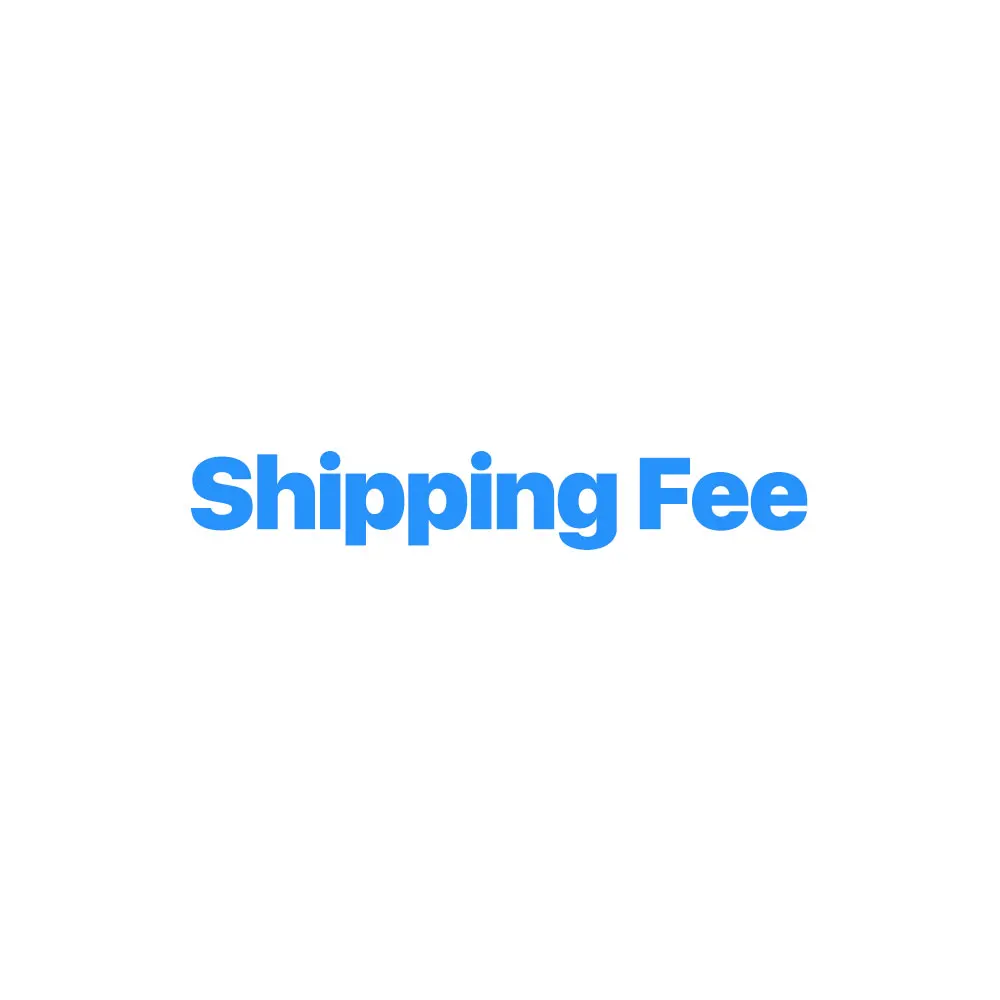 

Only for Extra Shipping fee (Don't Order, No Item will be Shipped)