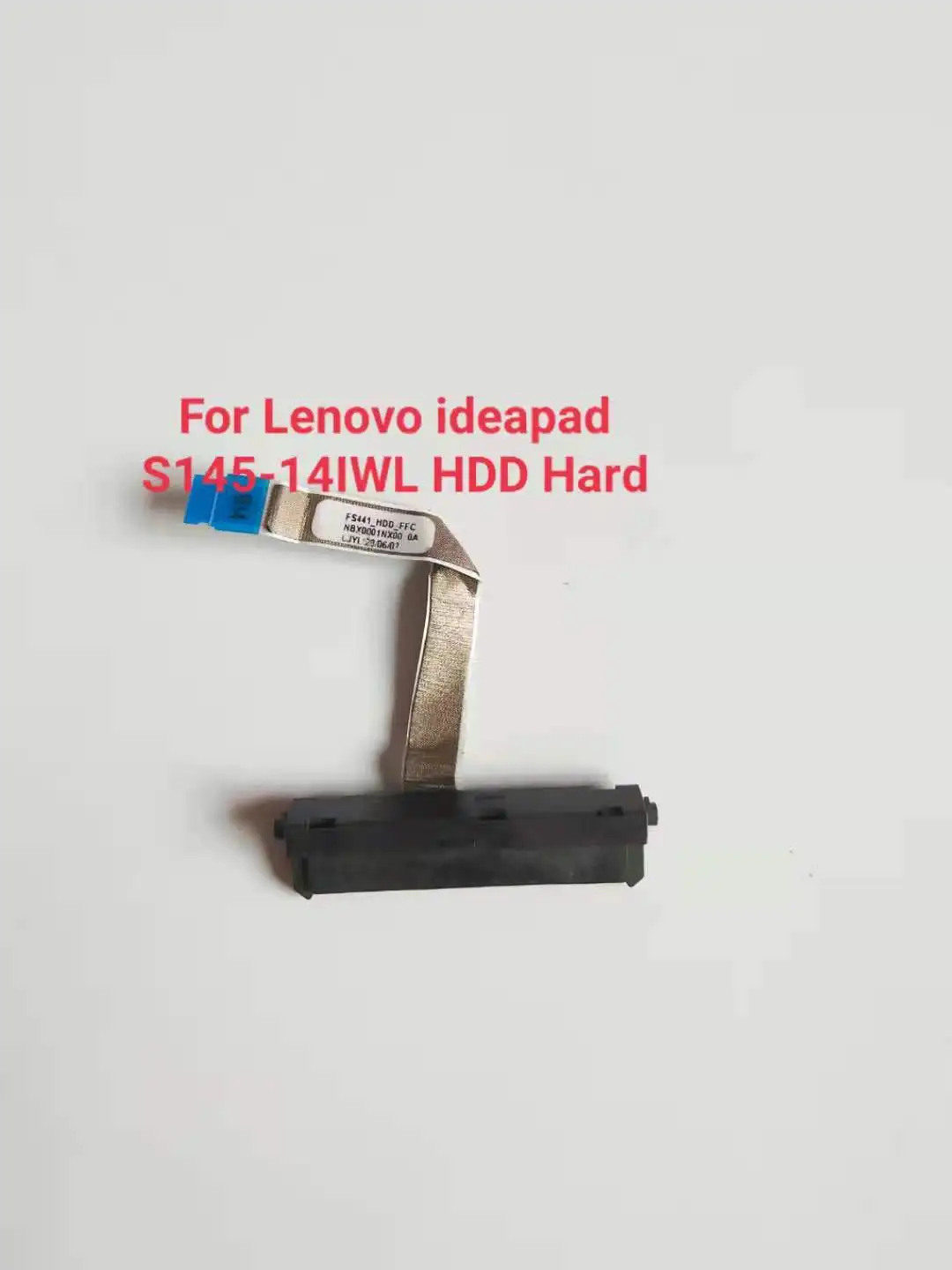 

New For Lenovo IdeaPad S145-14iwl S145-15I4W HDD Hard Drive Connecr Cable FS441 NBX0001NX00