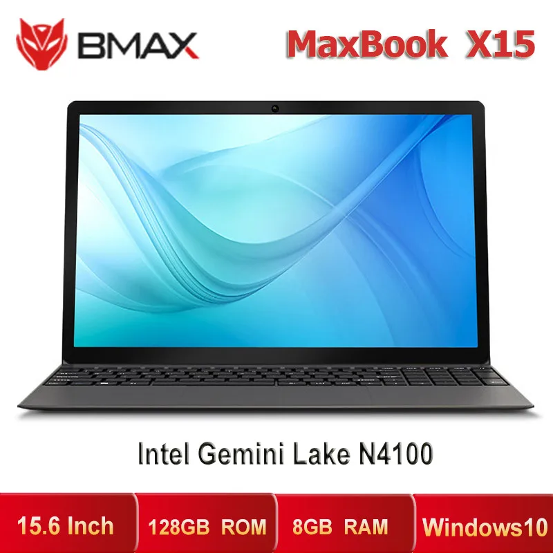 

BMAX X15 15.6" Laptop 8GB LPDDR4 RAM 128GB SSD ROM Intel Gemini Lake N4100 UHD Graphics 600 Notebook X15 Win10 1920*1080 Display