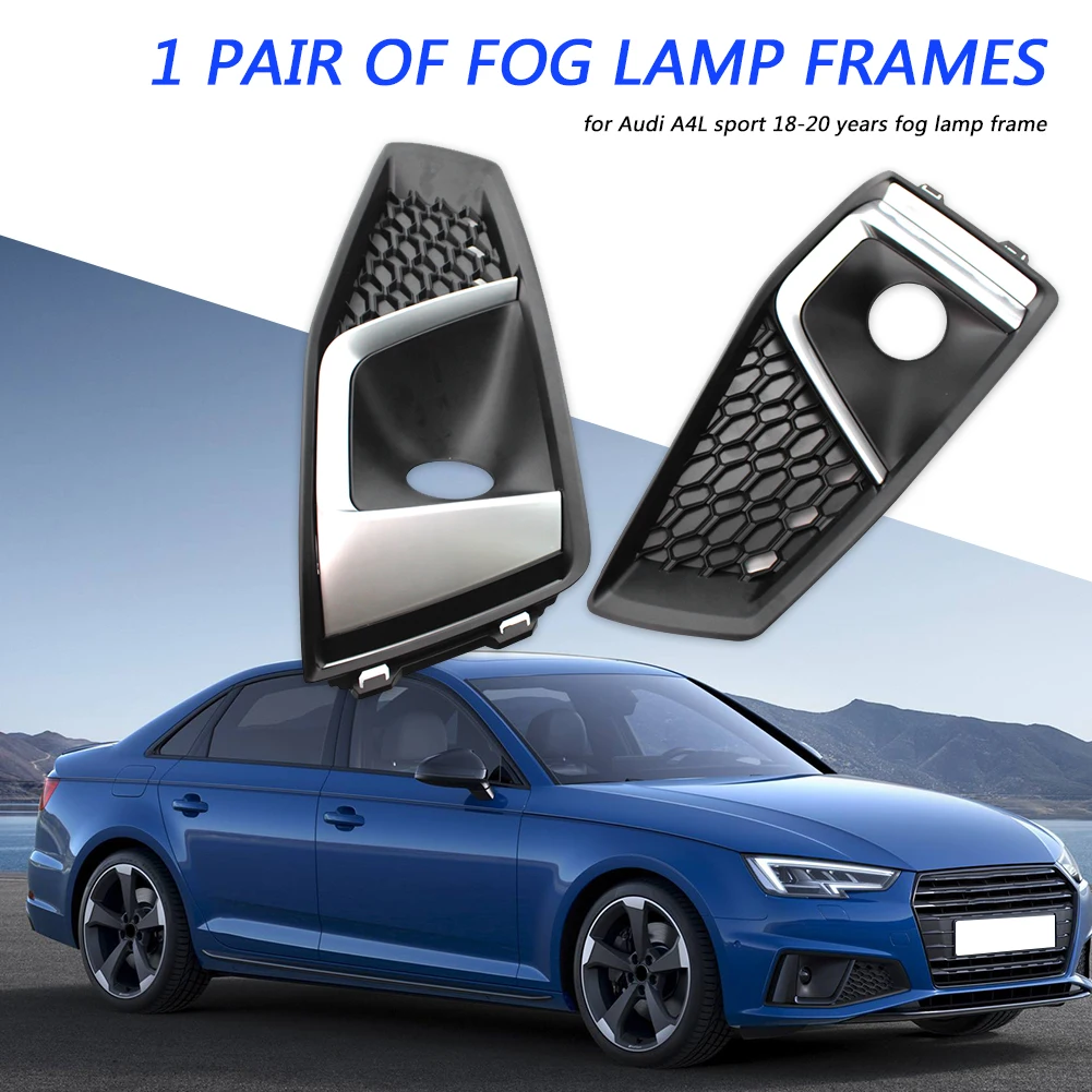 

1 Pair Front Bumper Fog Light Grill for AUDI A4L 18-20 Sport Type Panel Grille Car Headlight Lens Light Cover