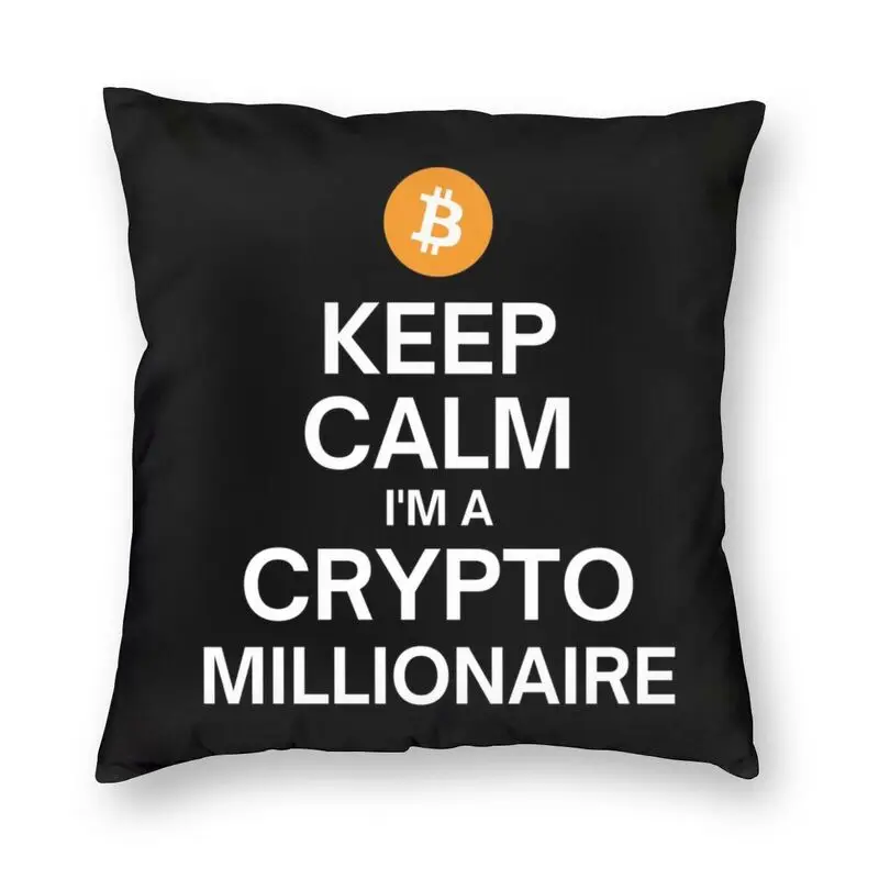 

Чехол для подушки 45x45 с надписью «Keep Calm», «Я криптовалютный миллионер», чехол для дивана, гостиной, Биткоин, эфириума, криптовалюты, квадратн...