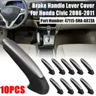 10 шт крышки на ручки автомобиля, стояночный ручной тормоз, рукав протектор, аксессуары для интерьера для Honda for Civic 2006 2007-2011