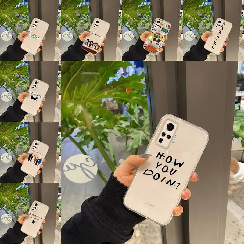 

friends Phone Case Transparent For VIVO Y 97 93 85 81 75 73 71 70 69 67 66 55 53 50 52 51 30 20 19 11 S E Mobile bags