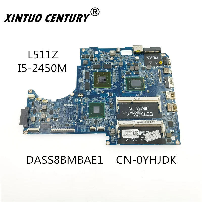 CN 0YHJDK DASS8BMBAE1 для Dell XPS 15Z L511Z ноутбук материнская плата mãe I5 2450M Процессор GT525M GPU 100%
