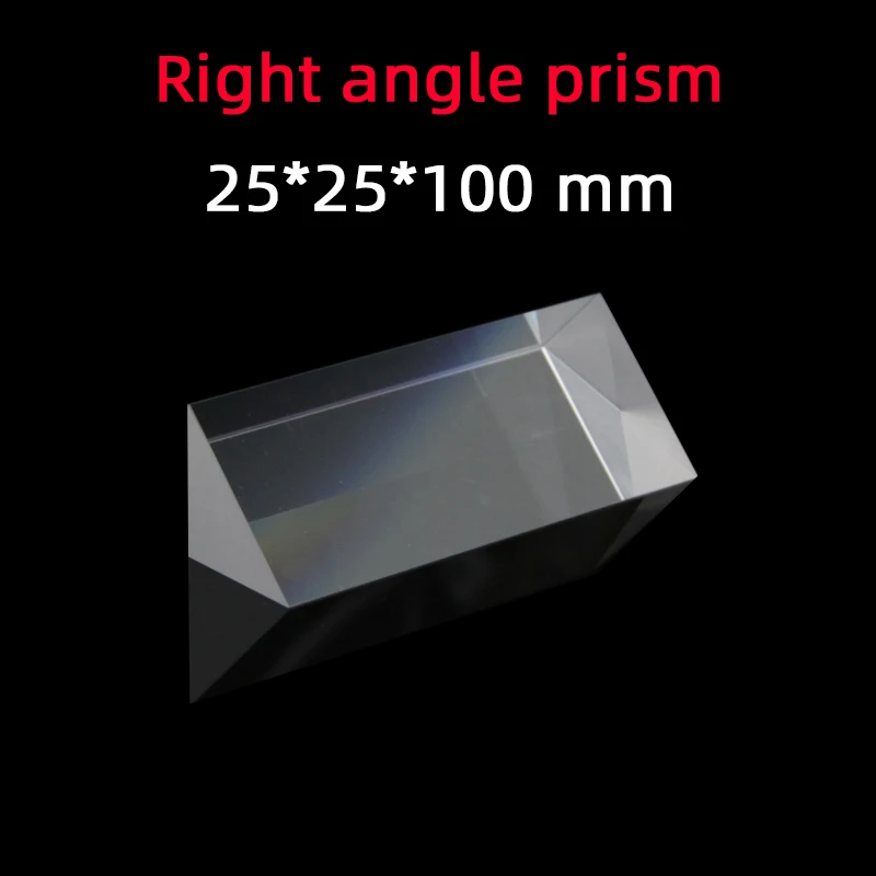 

25 * 25 * 100 Right Angle Prism Material K9 Refraction Prism Optical Glass Reflective Prism Factory Customization