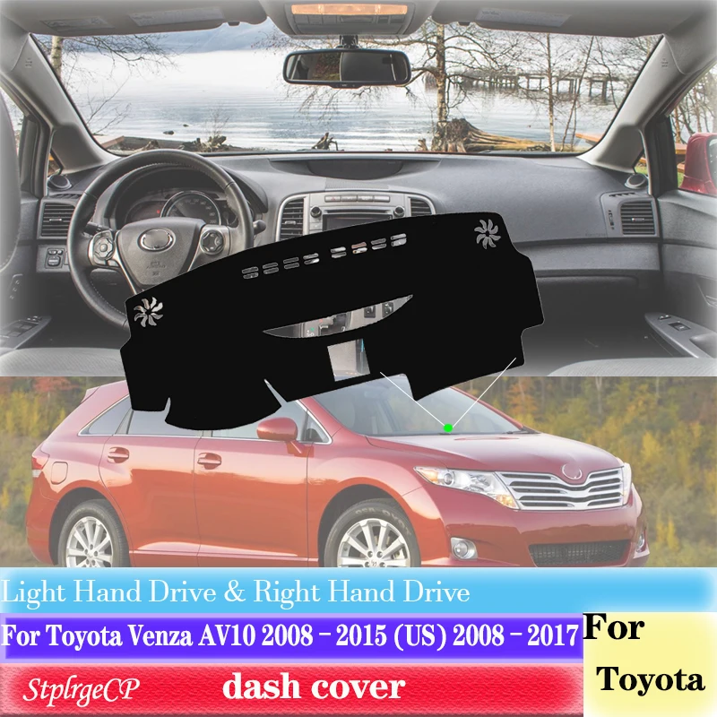 

For Toyota Venza AV10 2008-2015 USA Version Anti-Slip Dashboard Cover Protective Pad Car Accessories Sunshade Carpet 2009 2010