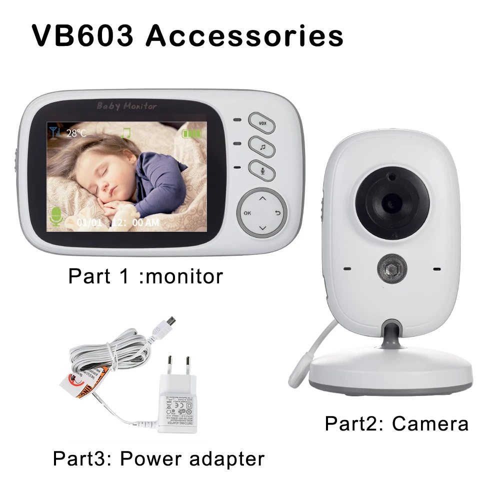 

Accessories: 3.2 inch Wireless Video Color Baby Monitor , Power Adapter ,Baby Nanny Security Camera Stand for VB603 ,BM603,VB605