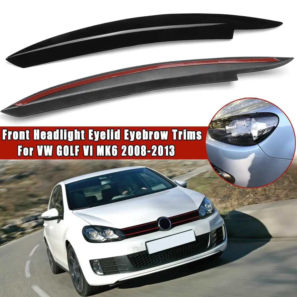 

Для VW GOLF VI MK6 GTI GTR 2008-2013 передняя фара для век бровей планки