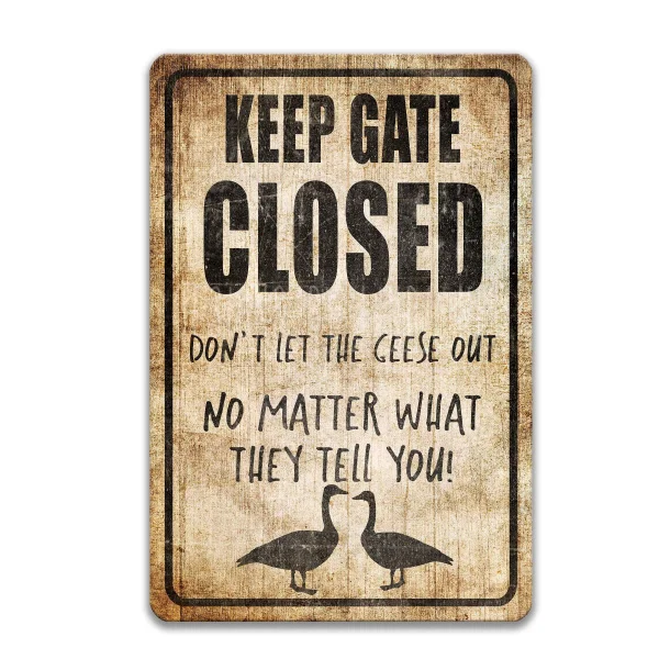 

Funny Keep Gate Closed Geese Sign Warning Danger Metal Tin Sign Vintage Tin Metal Sign