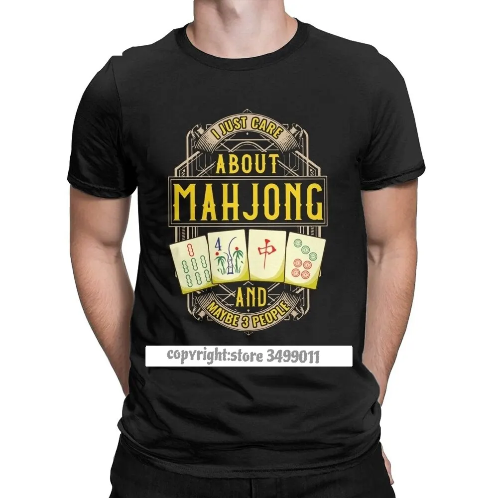 

Men's Just Care About Mahjong Tshirts Chinese Culture And Entertainment Games Cotton Clothes Funny Tees Printed Tee Shirts