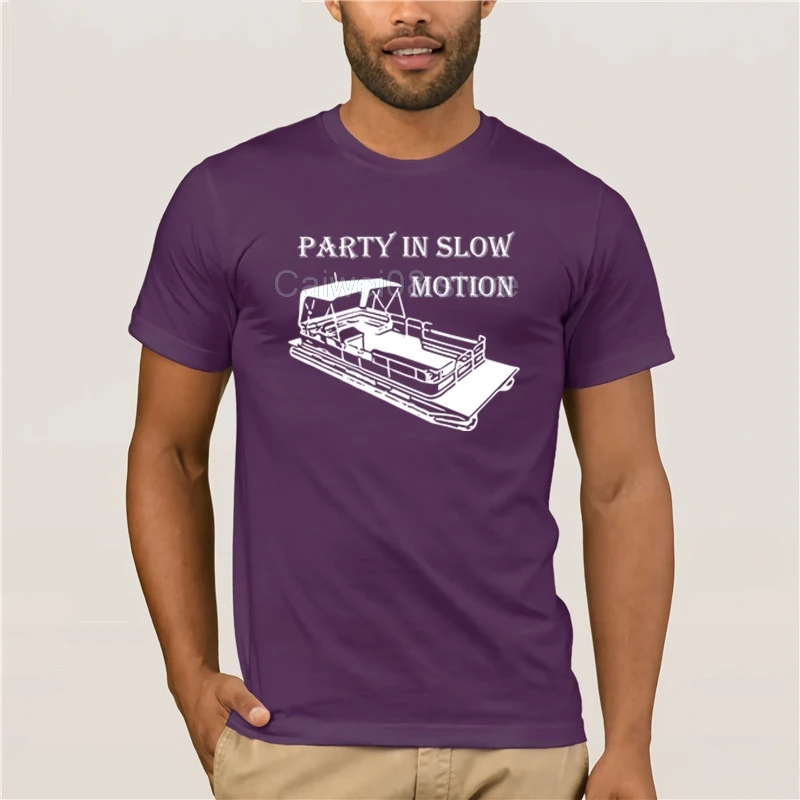 

Fashion T Shirt 100% Cotton Trending PARTY IN SLOW MOTION Pontoon DHX quality fashion short sleeve men tshirt
